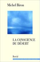 Couverture du livre « La conscience du désert » de Michel Biron aux éditions Editions Boreal