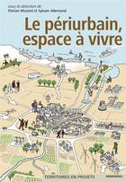 Couverture du livre « Le periurbain, espace à vivre » de Muzard Florian aux éditions Parentheses