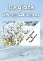 Couverture du livre « De glace sont les saints en mai » de Annie Servant Et Cla aux éditions Le Lys Bleu