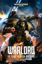 Couverture du livre « Warhammer 40.000 : warlord ; la furie du dieu-machine » de David Annandale aux éditions Black Library