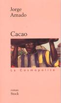 Couverture du livre « Cacao » de Jorge Amado aux éditions Stock