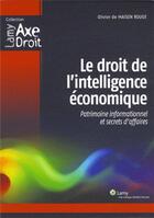 Couverture du livre « Le droit de l'intelligence économique » de Olivier De Maison Rouge aux éditions Lamy