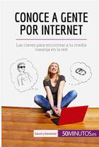 Couverture du livre « Conoce a gente por internet » de  aux éditions 50minutos.es