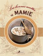 Couverture du livre « Les bonnes recettes de mamie » de  aux éditions Artemis