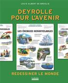 Couverture du livre « Deyrolle pour l'avenir, redessiner le monde » de Louis Albert De Broglie aux éditions Hoebeke