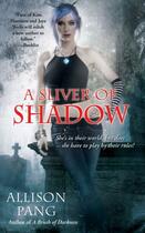 Couverture du livre « A Sliver of Shadow » de Pang Allison aux éditions Pocket Books