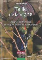 Couverture du livre « Taille De La Vigne » de Luis Hidalgo aux éditions Dunod