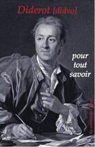 Couverture du livre « Diderot ; pour tout savoir » de  aux éditions Cahiers De L'egare
