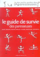 Couverture du livre « Le guide de survie des paresseuses » de Olivia Toja aux éditions Marabout