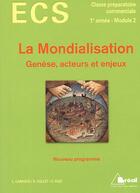 Couverture du livre « La mondialisation » de Laurent Carroue et C Ruiz aux éditions Breal