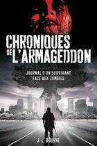 Couverture du livre « Chroniques de l'Armageddon t.1 » de J. L. Bourne aux éditions Panini
