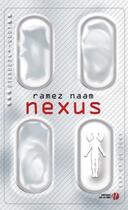 Couverture du livre « Nexus » de Ramez Naam aux éditions Presses De La Cite