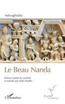 Couverture du livre « Le Beau Nanda » de Ashvaghosha aux éditions L'harmattan