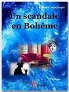 Couverture du livre « Un scandale en Bohême » de Arthur Conan Doyle aux éditions Thriller Editions