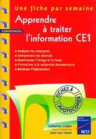 Couverture du livre « Apprendre à traiter l'information ; CE1 » de Vialles/Caron aux éditions Retz