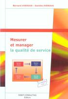 Couverture du livre « Mesurer et manager la qualite de service (édition 2004) » de Averous Bernard aux éditions Eyrolles
