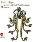 Couverture du livre « Rene lalique at the calouste gulbenkian museum » de Passos Leite aux éditions Skira