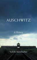 Couverture du livre « Auschwitz: A History » de Steinbacher Sybille aux éditions Adult Pbs