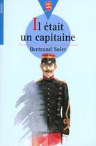 Couverture du livre « Il etait un capitaine » de Solet-B aux éditions Le Livre De Poche Jeunesse