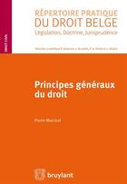 Couverture du livre « Principes généraux du droit » de Pierre Marchal aux éditions Bruylant