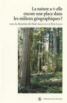 Couverture du livre « La nature-a-t-elle encore une place dans les milieux geographiques ? » de Arnould/Glon aux éditions Editions De La Sorbonne
