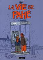 Couverture du livre « La vie de Pahé t.2 ; Paname » de Pahe aux éditions Paquet