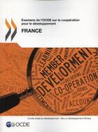 Couverture du livre « France 2013 ; examens de l'OCDE sur la coopération pour le développement » de Ocde aux éditions Ocde