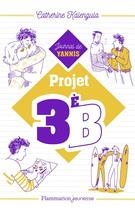Couverture du livre « Projet 3ème B t.2 ; le journal de Yannis » de Catherine Kalengula aux éditions Flammarion