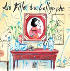 Couverture du livre « La fille du calligraphe » de Caterina Zondonella aux éditions Marmaille Et Compagnie