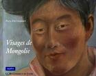 Couverture du livre « Visages de mongolie » de Paul De Gobert aux éditions Renaissance Du Livre