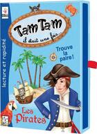 Couverture du livre « Tam Tam Il Etait Une Fois Les Pirates - Nouvelle Edition » de Costantini/Thie aux éditions Ab Ludis