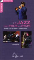 Couverture du livre « Le jazz dans tous ses états (édition 2011) » de Franck Bergerot aux éditions Larousse