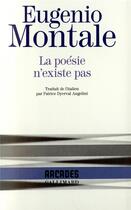 Couverture du livre « La poesie n'existe pas » de Eugenio Montale aux éditions Gallimard