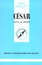 Couverture du livre « Cesar qsj 1049 » de Le Bohec Y aux éditions Que Sais-je ?