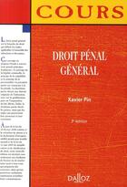 Couverture du livre « Droit pénal général (3e édition) » de Xavier Pin aux éditions Dalloz