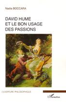 Couverture du livre « David Hume et le bon usage des passions » de Nadia Boccara aux éditions L'harmattan