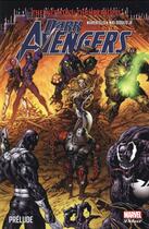 Couverture du livre « Dark Avengers : prélude ; thunderbolts » de Mike Deodato et Warren Ellis aux éditions Panini