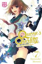 Couverture du livre « Queen's quality Tome 7 » de Kyosuke Motomi aux éditions Crunchyroll