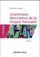 Couverture du livre « Grammaire descriptive de la langue française (2e édition) » de Roland Eluerd aux éditions Armand Colin