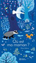 Couverture du livre « Où est ma maman ? » de Elena Selena aux éditions Didier Jeunesse