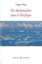 Couverture du livre « Un ambassadeur dans le Pacifique » de Eugene Berg aux éditions Hermann