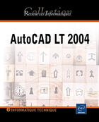 Couverture du livre « Autocad lt (édition 2004) » de Olivier Le Frapper aux éditions Eni