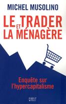 Couverture du livre « Le trader et la menagere » de Michel Musolino aux éditions First