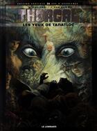 Couverture du livre « Thorgal T.11 ; les yeux de Tanatloc » de Jean Van Hamme et Grzegorz Rosinski aux éditions Lombard