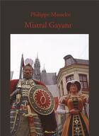 Couverture du livre « Mistral Gayant » de Philippe Masselot aux éditions Bookelis
