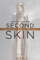 Couverture du livre « Second Skin: Josephine Baker & the Modern Surface » de Cheng Anne Anlin aux éditions Oxford University Press Usa