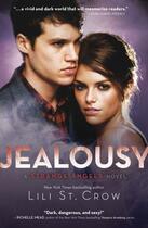 Couverture du livre « Jealousy: Strange Angels Volume 3 » de St. Crow Lili aux éditions Penguin Books Ltd Digital