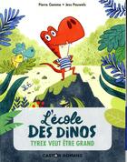 Couverture du livre « L'ecole des dinos - t05 - tyrex veut etre grand » de Gemme/Pauwels aux éditions Pere Castor