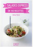 Couverture du livre « Salades express en 140 recettes » de Heloise Martel aux éditions First