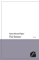 Couverture du livre « Für Immer » de Immer Renaud Vigier aux éditions Du Pantheon